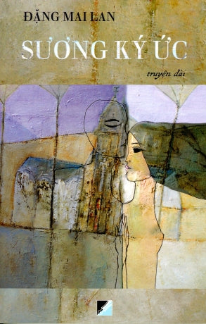 Sương Ký Ức - Truyện dài. HẾT Văn Học (Trinh Y Thu)