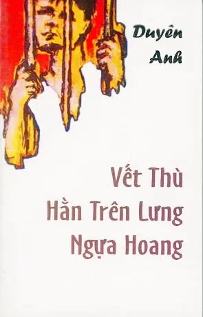 Vết Thù Hằn Trên Lưng Ngựa Hoang (Vết Thù Trên Lưng Ngưa Hoang, Chữ Rõ Ràng, Sách Trước 1975)