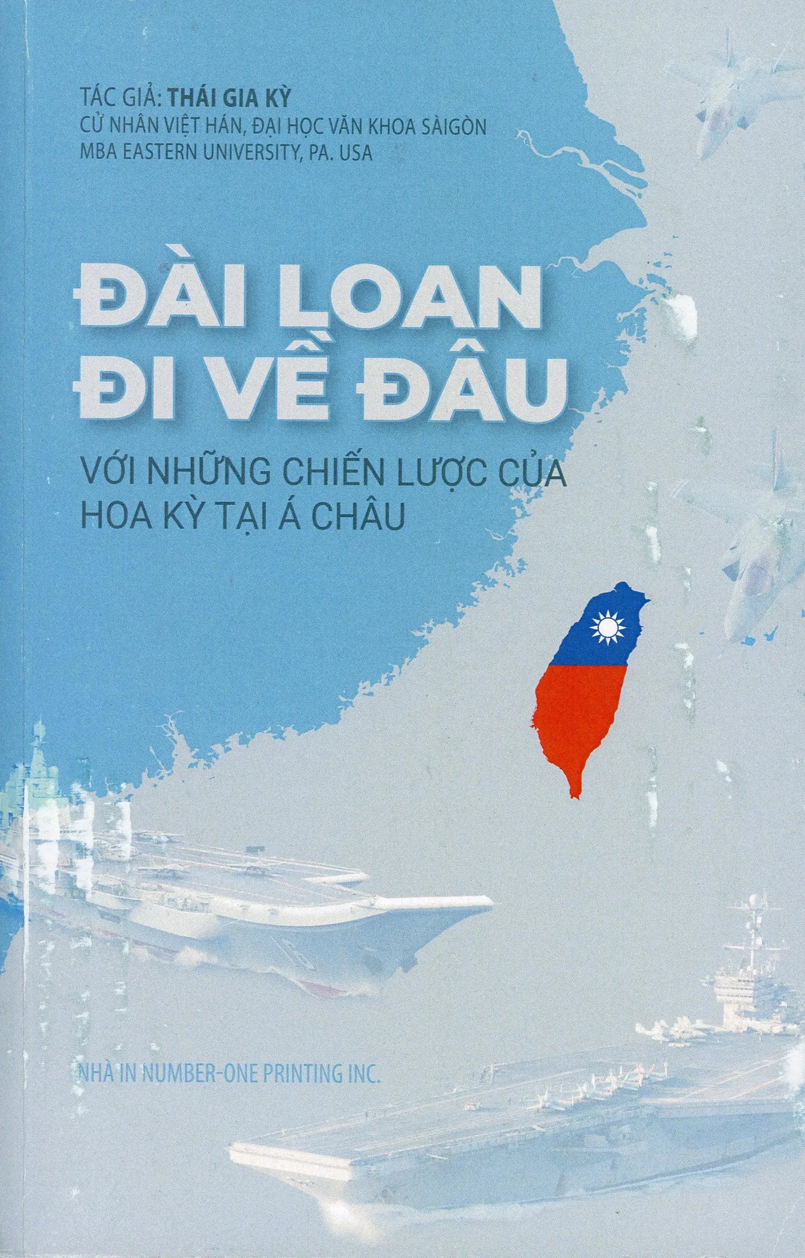 Đài Loan Đi Về Đâu - Với Những Chiến Lược Của Hoa Kỳ Tại Á Châu