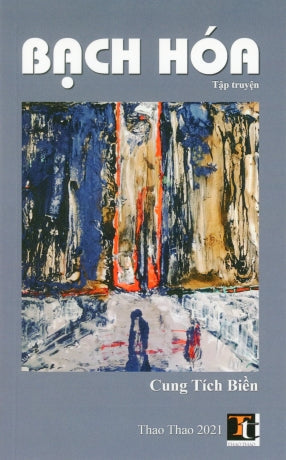 Bạch Hóa - Tập Truyện Thao Thao (Tác Giả)
