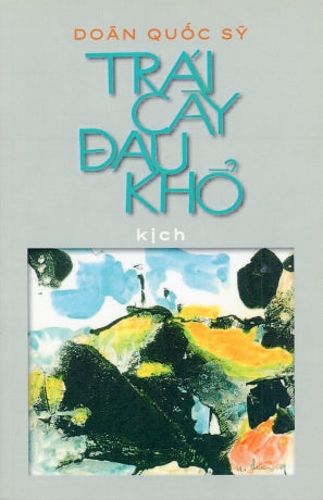 Trái Cây Đau Khổ - Kịch