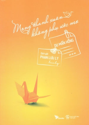 Mong Thanh Xuân Không Phụ Ước Mơ