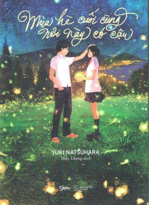 Mùa Hè Cuối Cùng Nơi Này Có Cậu / Saigo No Natsu-Koko Ni Kimi Ga Ita Koto (Nhật Bản) .