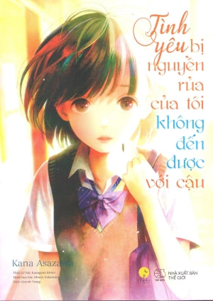 Tình Yêu Bị Nguyền Rủa Của Tôi Không Đến Được Với Cậu / Boku No Norowareta Koi Wa Kimi Ni Todokanai