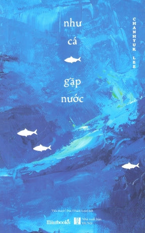 Như Cá Gặp Nước (Tiểu Thuyết)