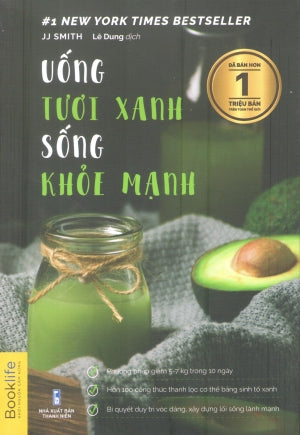 Uống Tươi Xanh Sống Khỏe Mạnh / 10-Day Green Smoothie Cleanse