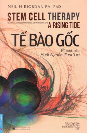 Tế Bào Gốc (Bí Mật Của Suối Nguồn Tươi Trẻ) / Stem Cell Therapy - A Rising Tide