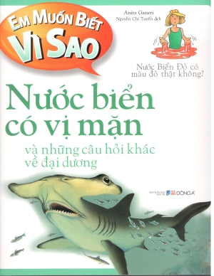 Em Muốn Biết Vì Sao - Nước Biển Có Vị Mặn (Hình Ảnh Màu) .