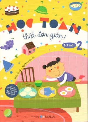 Học Toán Thật Đơn Giản: 2-3 Tuổi (Bộ 2 tập) (Hình Ảnh Màu) Dân Trí (DongA)