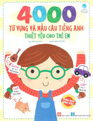 4000 Từ Vựng Và Mẫu Câu Tiếng Anh Thiết Yếu Cho Trẻ Em (Hình Ảnh Màu)