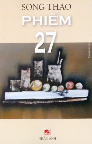 Phiếm 27 (Chuyện Phiếm 27) - Song Thao Nhân Ảnh