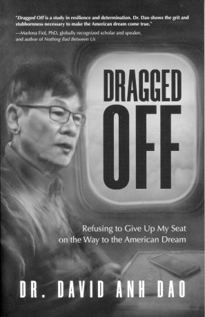 Dragged Off - Dr. David Anh Dao (Hồi Ký - Lôi Đi BS Đào Duy Anh) - English Version .