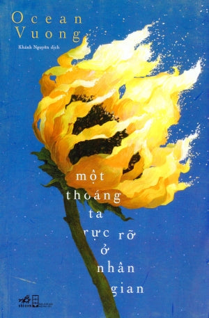 Một Thoáng Ta Rực Rỡ ở Nhân Gian Hội Nhà Văn (Nhã Nam)