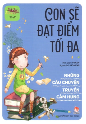 Những Câu Chuyện Truyền Cảm Hứng : Con Sẽ Đạt Điểm Tối Đa / I Will Be Better