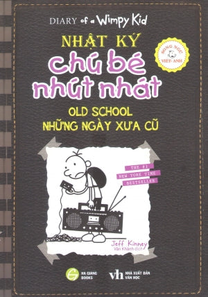 Nhật Ký Chú Bé Nhút Nhát - Tập 10: Những Ngày Xưa Cũ / (Truyện Tranh, Song Ngữ Anh Việt - Bilingual English Vietnamese, Hình Ảnh Màu) - Diary Of A Wimpy Kid - Old School . Văn Học (HG Books)
