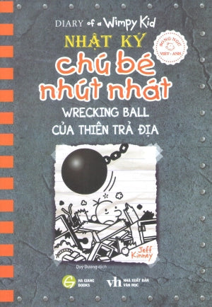 Nhật Ký Chú Bé Nhút Nhát - Tập 14: Của Thiên Trả Địa (Truyện Tranh, Song Ngữ Anh Việt - Bilingual English Vietnamese, Hình Ảnh Màu) / Diary Of A Wimpy Kid - Wrecking Ball . hết Văn Học (HG Books)