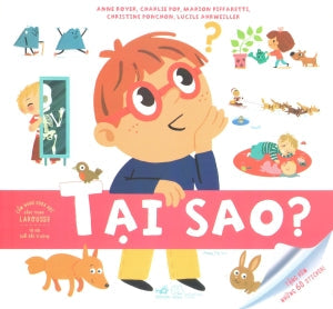 Cẩm Nang Khoa Học Bằng Tranh Larousse : Tại Sao? (Hình Ảnh Màu) Thế Giới (Nhã Nam)