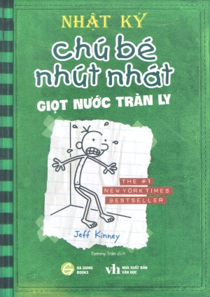 Nhật Ký Chú Bé Nhút Nhát - Tập 3: Giọt Nước Tràn Ly / (Truyện Tranh, Bản Tiếng Việt) - Diary Of A Wimpy Kid - The Last Straw Văn Học (HG Books)