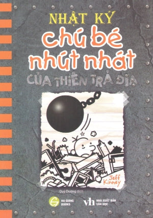 Nhật Ký Chú Bé Nhút Nhát - Tập 14: Của Thiên Trả Địa / (Truyện Tranh, Bản Tiếng Việt) - Diary Of A Wimpy Kid - Wrecking Ball .