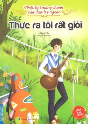 Nhật Ký Trưởng Thành Của Đứa Con Ngoan - (Phần 2 Hộp 10 Quyển) - Quyển 7: Thực Ra Tôi Rất Giỏi Dân Trí (M.Thắng)