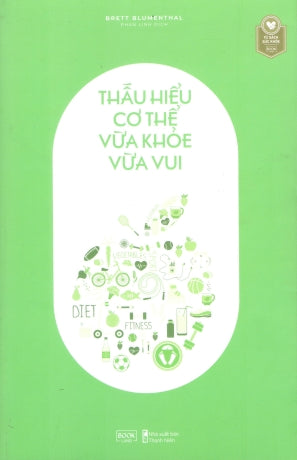Thấu Hiểu Cơ Thể Vừa Khỏe Vừa Vui / 52 Small Changes: One Year To A Happier, Healthier