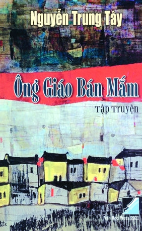 Ông Giáo Bán Mắm (Tập Truyện) Văn Học Press
