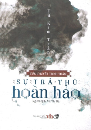 Sự Trả Thù Hoàn Hảo (Tiểu Thuyết Trinh Thám) .