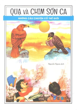 Những Câu Chuyện Cổ Thế Giới - Quạ Và Chim Sơn Ca (Hình Ảnh Màu)