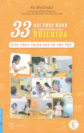 33 Bài Thực Hành Theo Phương Pháp Shichida Giúp Phát Triển Não Bộ Cho Trẻ / 33 Lessons To Creat A Genius Brain