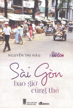 Sài Gòn Bao Giờ Cũng Thế .