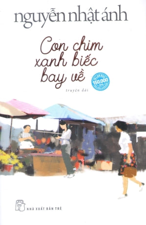 Con Chim Xanh Biếc Bay Về (Truyện Dài)