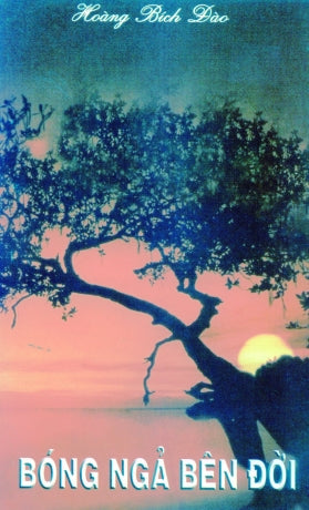 Bóng Ngả Bên Đời (Tuyển Tập Truyện Ngắn) . Văn Mới