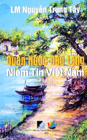 Quán Nước Đầu Làng: Niềm Tin Việt Nam Tập 2 Văn Học Press & Sống