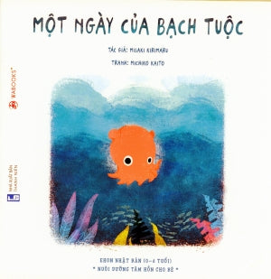 Ehon Nhật Bản (0-6 Tuổi Nuôi Dưỡng Tâm Hồn Cho Bé -Một Ngày Của Bạch Tuộc Thanh Niên