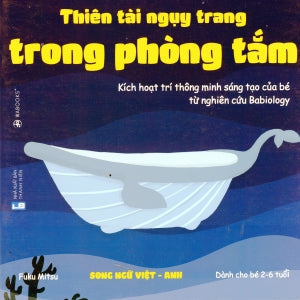 Thiên Tài Ngụy Trang Trong Phòng Tắm( Dành Cho Bè2-6 Tuổi, Song Ngữ Anh Việt - Bilingual English Vietnamese . Thanh Niên