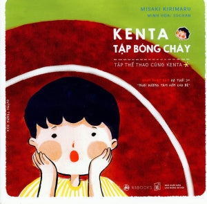 Ehon Nhật Bản Độ Tuổi 3+ Nuô Dưỡng Tâm Hồn Cho Bé -KenTa Tập Bóng Chày