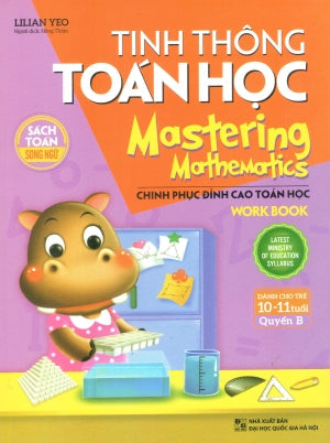 Tinh Thông Toán Học (Sách Toán Song Ngữ Dành CHo Trẻ 10-11 Tuổi) (Môn Toán Học Toán) ĐHQG HN (M.Long)