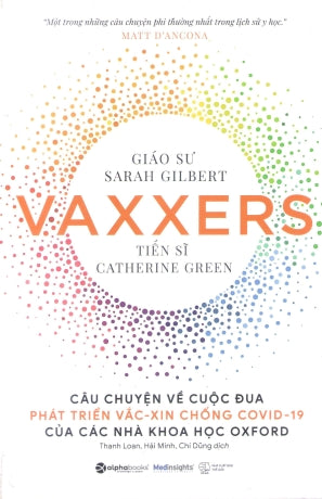 Vaxxers - Câu Chuyện Về Cuộc Đua Phát Triển Vắc-Xin Chống Covid-19 Của Các Nhà Khoa Học Oxford / Vaxxers: The Inside Story Of The Oxford AstraZeneca Vaccine And The Race Against Virus