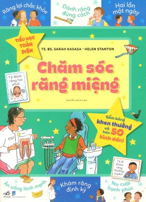 TIỂU HỌC TOÀN DIỆN (Bộ 10 Cuốn) : - Chăm Sóc Răng Miệng Dân Trí (Nhã Nam)