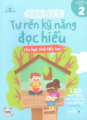 Tự Rèn Kỹ Năng Đọc Hiểu Cho Học Sinh Tiểu Học - Tập 2 Dân Trí (Alpha)