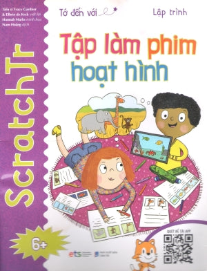 Tớ Đến Với Lập Trình (Bộ 4 Cuốn): Tập Làm Phim Hoạt Hình (6+)