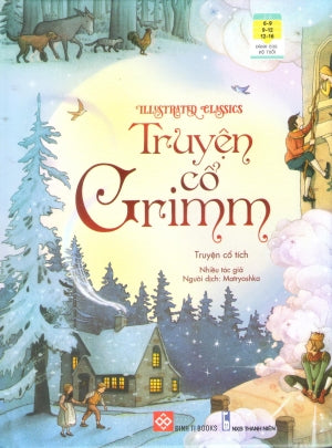 Illustrated Classics - Truyện Cổ Grimm (Bìa Cứng) (Dành Cho Trẻ Em Từ 6-16 Tuổi)