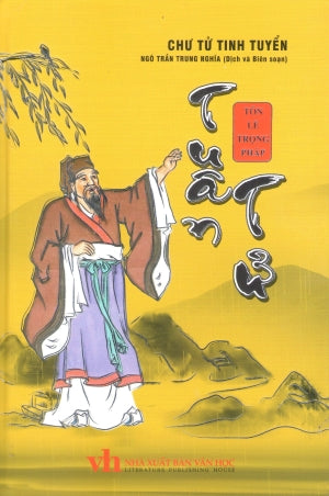 Chư Tử Tinh Tuyển - Tuân Tử - Tôn Lễ Trọng Pháp (Bìa Cứng)