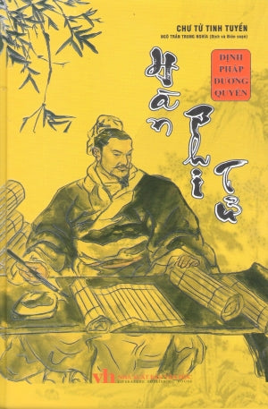 Chư Tử Tinh Tuyển - Hàn Phi Tử - Định Pháp Dương Quyền (Bìa Cứng)