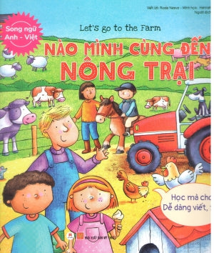 Let’S Go To The Farm - Nào Mình Cùng Đến Nông Trại (Học Mà Chơi - Dễ Dàng Viết / Xóa) (Song Ngữ Anh Việt - A Bilingual English-Vietnamese Edition) Mỹ Thuật (H.Hoàng)
