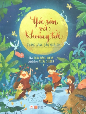 Góc Sân Và Khoảng Trời - Trăng Sáng Sân Nhà Em . Mỹ Thuật (H.Hoàng)