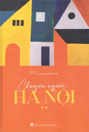 Chuyện Người Hà Nội - Tập 2 (Bìa Cứng)