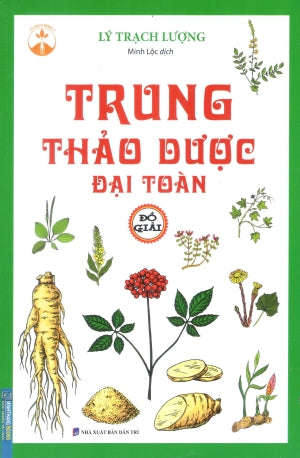 Trung Thảo Dược Đại Toàn Đồ Giải