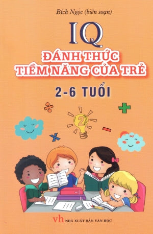 IQ Đánh Thức Tiềm Năng Của Trẻ 2-6 Tuổi (Bộ 2 Tập) . Văn Học (Kh.Việt)