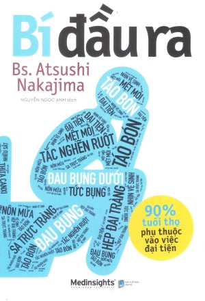 Bí Đầu Ra - 90% Tuổi Thọ Phụ Thuộc Vào Việc Đại Tiện
